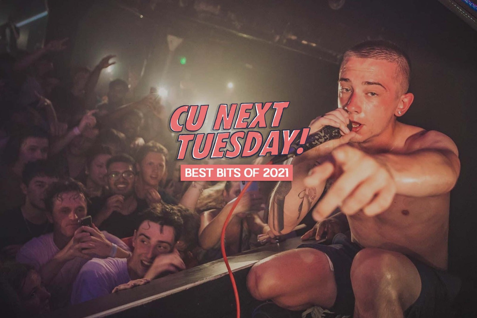 CU Next Tuesday best bits of 2021