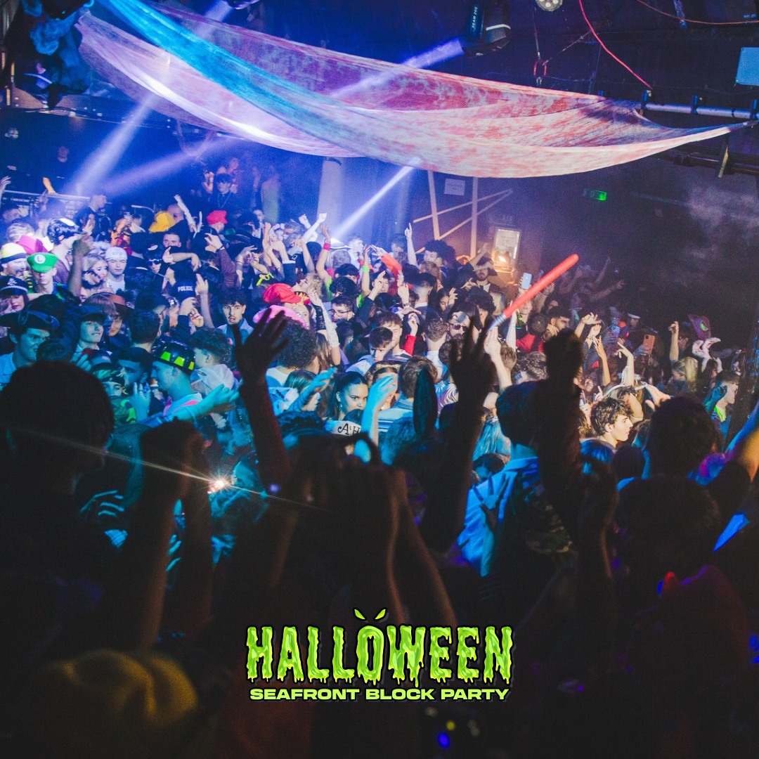 HALLOWEEN SEAFRONT BLOCK PARTY 31.10.25 / 3 VENUES / 3000 STUDENTS - ONE HALLOWEEN EVENT