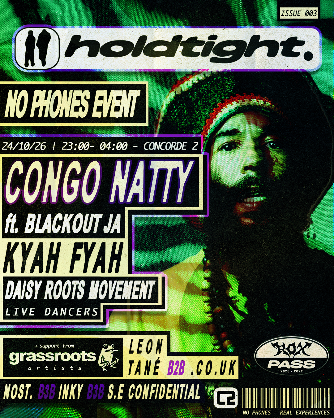 holdtight. // No Phones Party // CONGO NATTY // KAYA FYAH // Jungle, Dub, Breaks