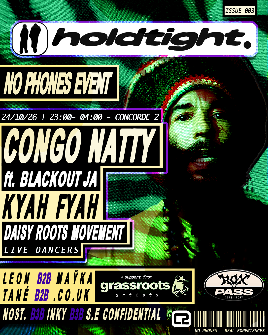 holdtight. // No Phones Party // CONGO NATTY // KAYA FYAH // Jungle, Dub, Breaks
