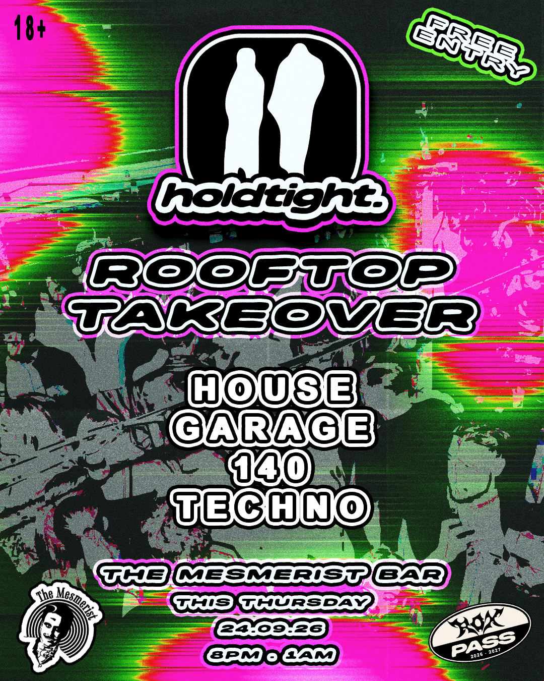 holdtight. - Mesmerist rootop takeover - FREE House, Garage, 140 & Techno