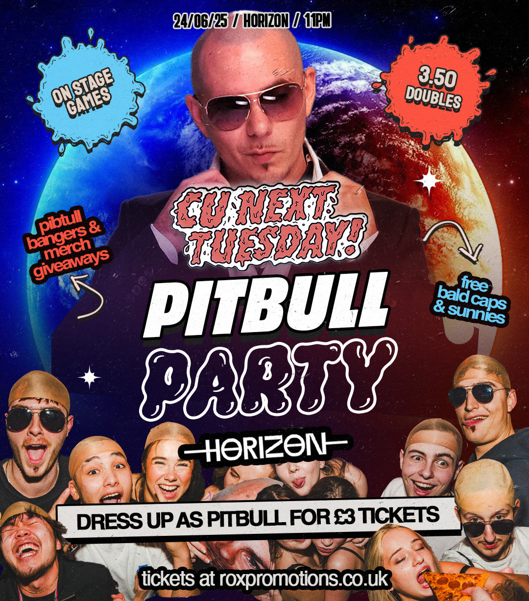 CU NEXT TUESDAY | PITBULL PARTY 👨🏻‍🦲🌍 | 24/06/25