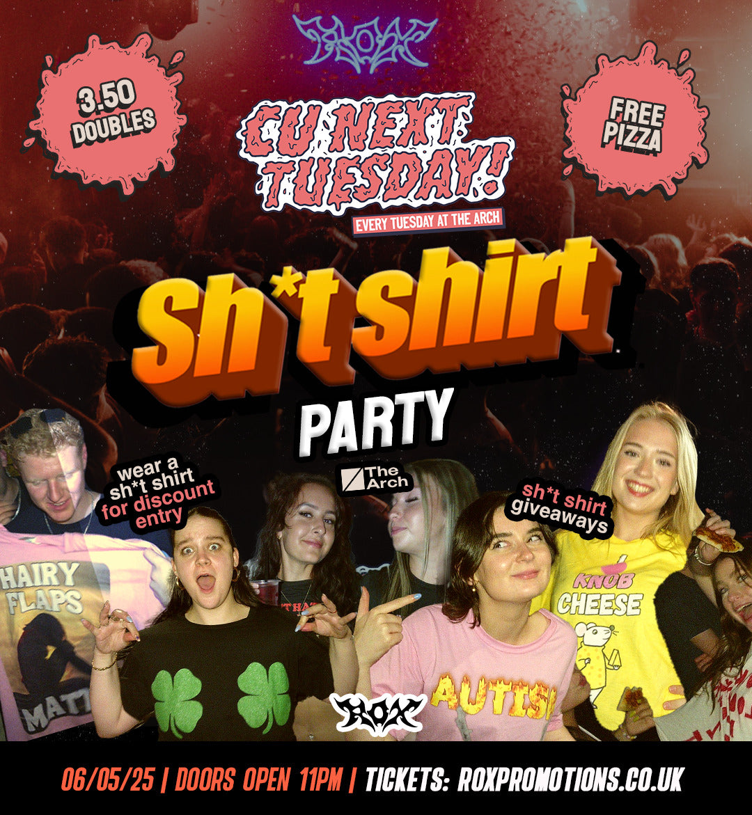 CU NEXT TUESDAY | SH*T SHIRT PARTY 👔 | 06/05/2025